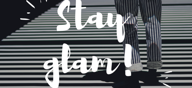Stay glam